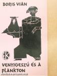 Venyigeszú és a plankton