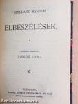 Krampampuli és egyéb elbeszélések/Arkádiai legenda/Az óriás/Elbeszélések/A szív/Visszahív a múlt/Egy fiu szenvedése/Szaidzsa és egyéb elbeszélések