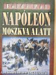 Napóleon Moszkva alatt/Hitler Moszkva alatt