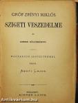 Gróf Zrínyi Miklós Szigeti veszedelme és kisebb költeményei