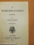 A debreczeni lunátikus/Egy ember, a ki mindent tud/Asszonyt kísér-Istent kisért
