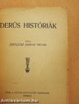 Derüs históriák