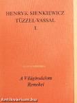 Tűzzel-vassal I-II.