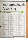 Szobanövények Á-tól Z-ig 1-5.