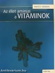 Az élet aminjai a vitaminok