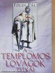 A templomos lovagok titkai