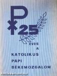 25 éves a katolikus papi békemozgalom