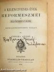 A kilenczvenes évek reformeszméi és előzményeik/Beust és Andrássy 1870- és 1871-ben/A magyar éjszaka/Italicae res/1814-1914