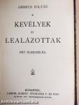 Berzsenyi báró és családja I-II./Lillias/Jancsi és Juliska és egyéb elbeszélések/Kevélyek és lealázottak/Téli sport és egyéb elbeszélések/Árnyék-alakok/Hajótöröttek/Ámor és a halálfej