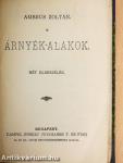 Berzsenyi báró és családja I-II./Lillias/Jancsi és Juliska és egyéb elbeszélések/Kevélyek és lealázottak/Téli sport és egyéb elbeszélések/Árnyék-alakok/Hajótöröttek/Ámor és a halálfej