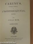 A serfőző/A nyomorék naplója/Fekete világ/Carinus/A nagyenyedi két fűzva/Regék/A bűntárs
