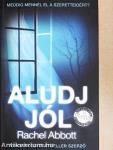 Aludj jól