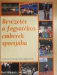 Bevezetés a fogyatékos emberek sportjába