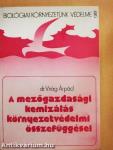 A mezőgazdasági kemizálás környezetvédelmi összefüggései