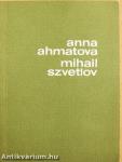 Anna Ahmatova/Mihail Szvetlov