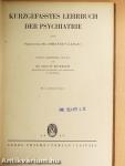 Kurzgefasstes Lehrbuch der Psychiatrie