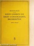Kurzgefaßtes Lehrbuch der Haut- und Geschlechts-Krankheiten