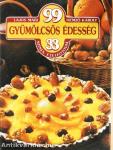 99 gyümölcsös édesség 33 színes ételfotóval