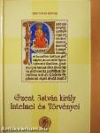 Szent István király Intelmei és Törvényei