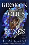 Broken Souls and Bones