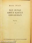 Egy jenki Artúr király udvarában I-II.