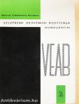 Magyar Tudományos Akadémia - Veszprémi Akadémiai Bizottsága monográfiái 1976/1