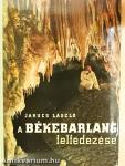 A békebarlang felfedezése