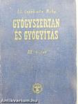Gyógyszertan és gyógyítás III.