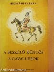 A beszélő köntös/A gavallérok