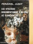 Lili utazásai/Dokumentumok U. M.-ről/Az elhallgatás
