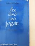Az első szó jogán