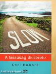 Slow - A lassúság dicsérete