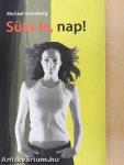 Süss le, nap!