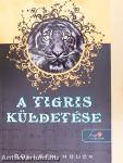 A tigris küldetése