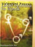 Lábad nyomába ha lépnék