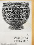 A Zsolnay kerámia