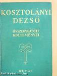 Kosztolányi Dezső összegyűjtött költeményei