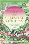 Tales of the Celestial Kingdom (The Celestial Kingdom Duology, Book 3)