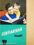 Férfiaknak készült