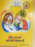 Jézussal találkozunk
