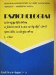 Pszichologiai szöveggyűjtemény a "Bánásmód pszichológiája" című speciális kollégiumhoz I.