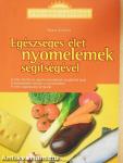 Egészséges élet nyomelemek segítségével