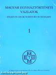 Magyar Egyháztörténeti Vázlatok 1989/1.