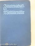 Zitaten - und Sentenzenschats der Weltliteratur/Unsere Klassiker im Volksmund (gótbetűs)