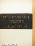 Maupassant összes regényei I-II.