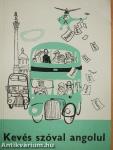 Kevés szóval angolul