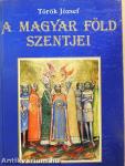 A magyar föld szentjei