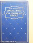 Lement a hold/Volt egyszer egy háború