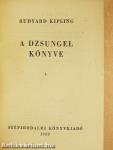 A dzsungel könyve I-II.