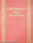 Vörösmarty Mihály összes költői művei